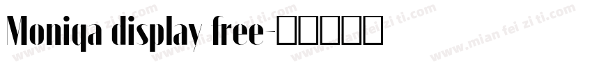 Moniqa display free字体转换